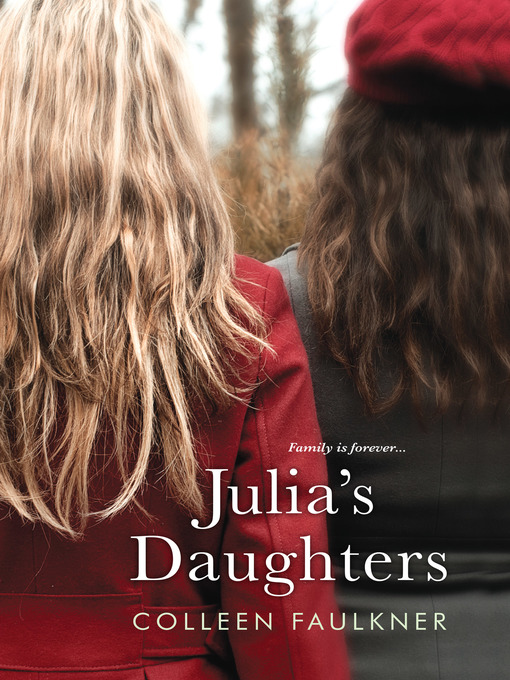 Title details for Julia's Daughters by Colleen Faulkner - Available